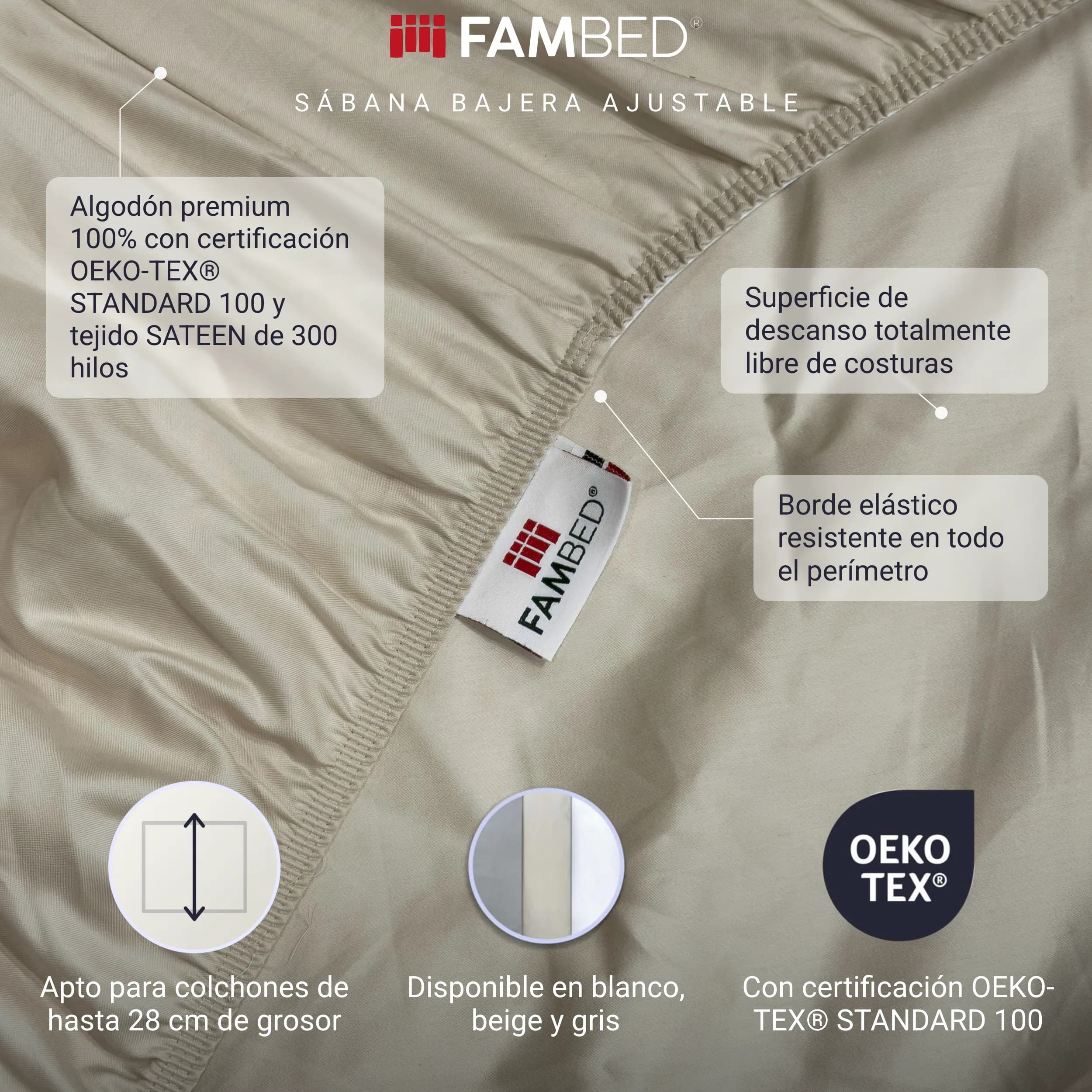 Infografía: sábana bajera ajustable FAMBED en beige con detalles sobre el algodón con certificación OEKO-TEX®, el tejido SATEEN de 300 hilos, la superficie de descanso sin costuras y el resistente borde elástico